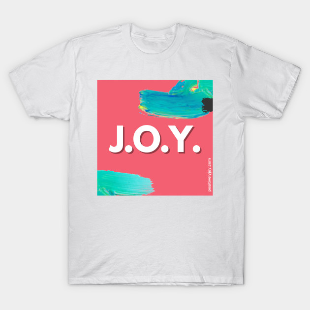 JOY: Just One Yes! by Positively Joy